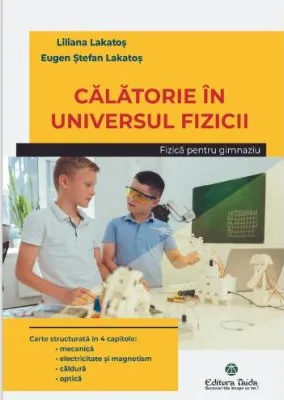 Calatorie in Universul Fizicii, Fizica pentru Gimnaziu Taida