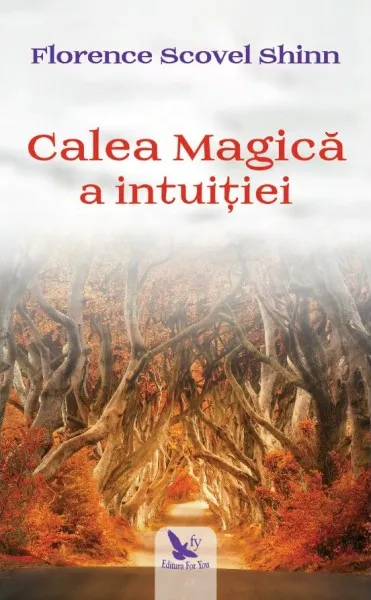 Calea Magica a Intuitiei Ed Rev