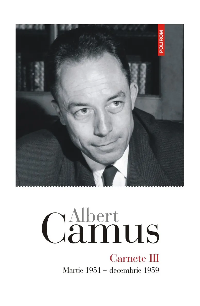 Carnete III Martie 1951 - Decembrie 1959 Camus
