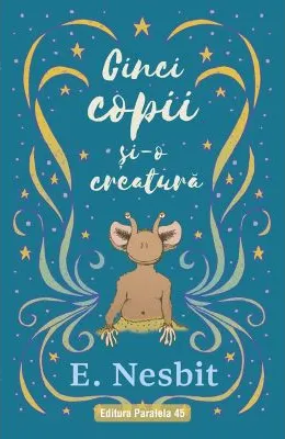 Cinci Copii Si-O Creatura P45