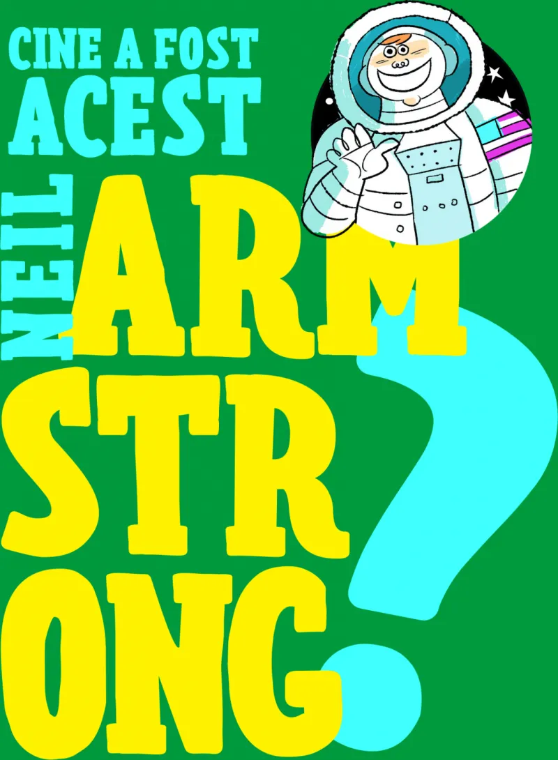 Cine a Fost Acest.. Neil Armstrong?