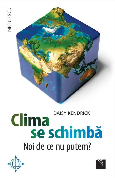 Clima se Schimba Noi de ce nu Putem?