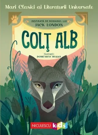 Colt Alb - Mari Clasici ai Literaturii Universale