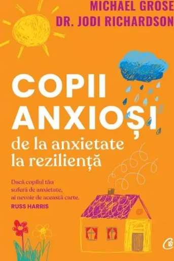Copii Anxiosi de la Anxietate la Rezilienta CV