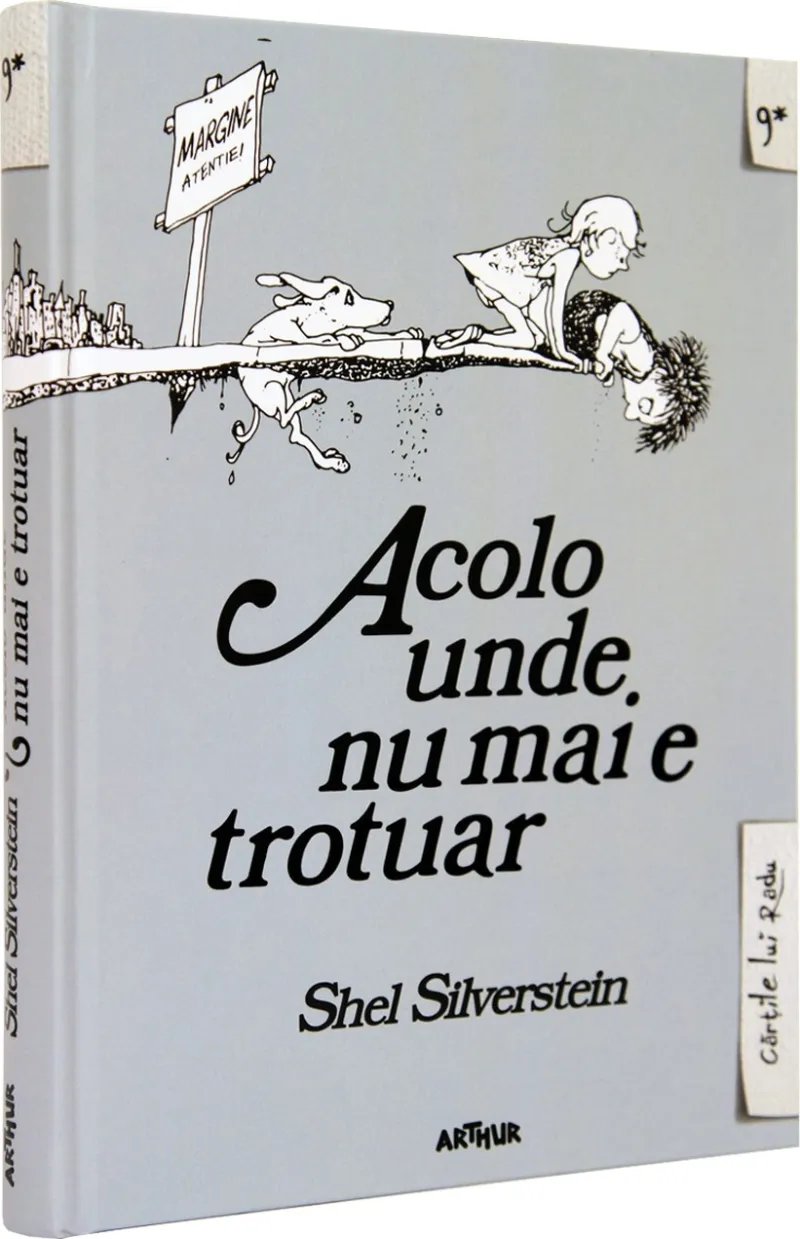 Acolo Unde nu mai E Trotuar (Cartile lui Radu) Ed 2023