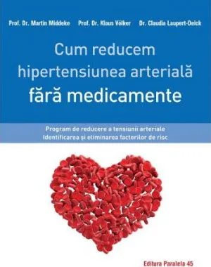 Cum Reducem Hipertensiunea Arteriala fara Medicamente P45