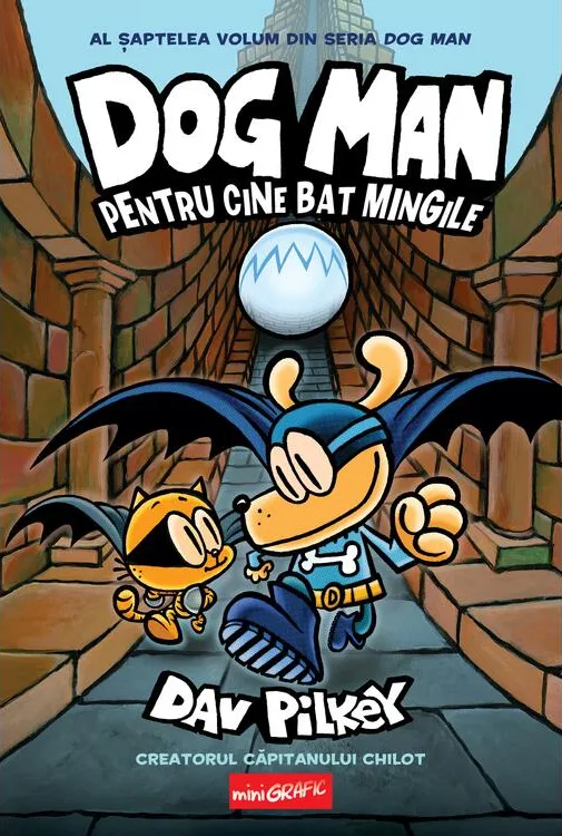 Dog Man 7 pentru Cine Bat Mingiile Minigrafic