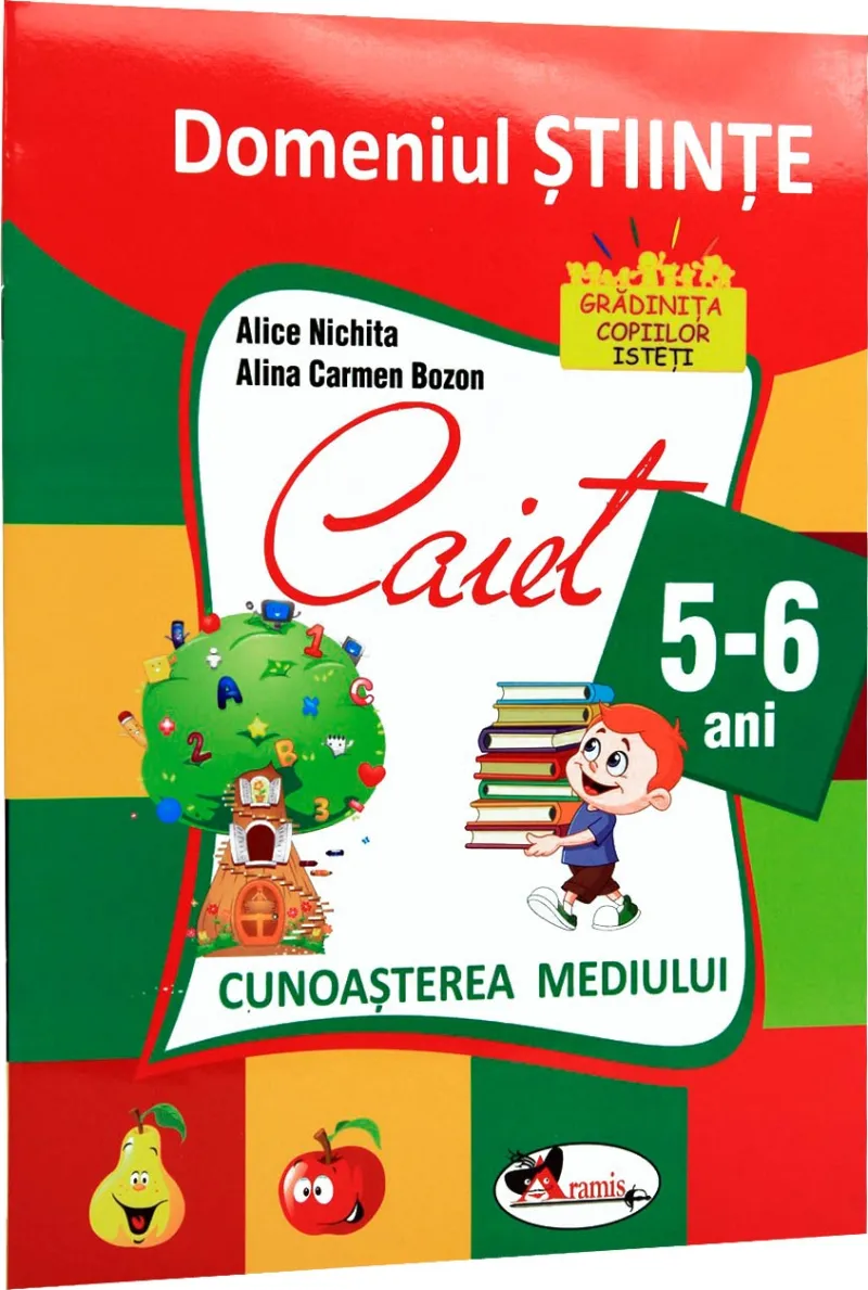 Domeniul Stiinte - Cunoasterea Mediului 5-6 Ani Aramis 2016