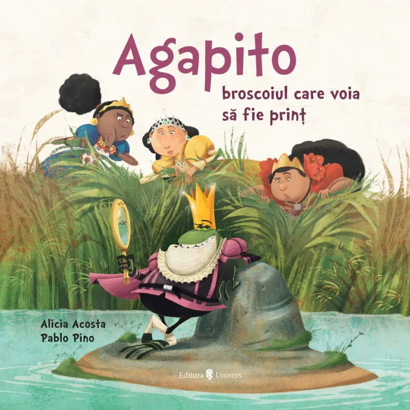Agapito Broscoiul Care Voia sa Fie Print Univers